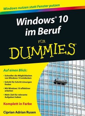 Windows 10 im Beruf für Dummies von Rusen,  Ciprian Adrian