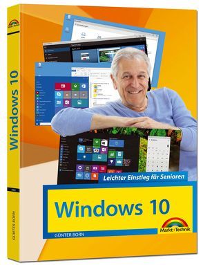 Windows 10 Leichter Einstieg für Senioren von Born ,  Günter