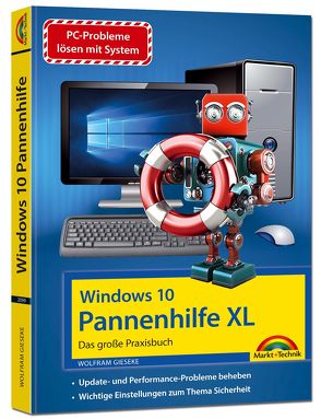 Windows 10 Pannenhilfe XL – Das große Praxisbuch – Probleme erkennen, Lösungen finden, Fehler beheben von Gieseke,  Wolfram