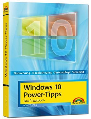 Windows 10 Power-Tipps – Das Maxibuch: Optimierung, Troubleshooting und mehr – aktuellste Ausgabe inkl. aktuellster Updates von Born ,  Günter