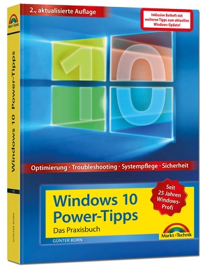 Windows 10 Power Tipps inkl. Beiheft zu allen Updates – Optimierung, Troubleshooting und mehr von Born ,  Günter
