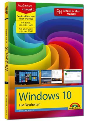 Windows 10 Sonderedition – Die Neuheiten zum brandaktuellem Update Anniversary von Immler,  Christian
