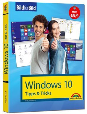 Windows 10 Tipps und Tricks: Bild für Bild sehen und können von Kiefer,  Philip