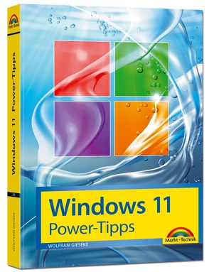 Windows 11 Power Tipps – Das Maxibuch: Optimierung, Troubleshooting Insider Tipps für Windows 11 von Gieseke,  Wolfram