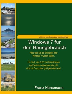 Windows 7 für den Hausgebrauch von Hansmann,  Franz