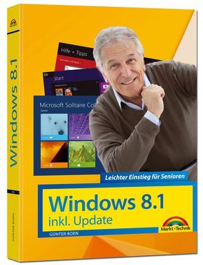 Windows 8.1 inkl. Update Leichter Einstieg für Senioren von Born ,  Günter