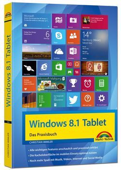 Windows 8.1 Tablet – Das Praxisbuch von Immler,  Christian