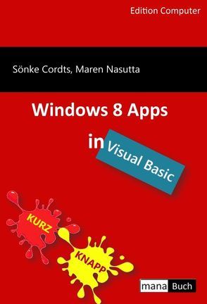 Windows 8 Apps in Visual Basic von Cordts,  Sönke, Nasutta,  Maren