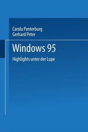 Windows 95 von Pantenburg,  Carola, Peter,  Gerhard