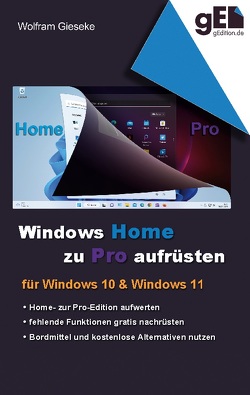 Windows Home zu Pro aufrüsten von Gieseke,  Wolfram