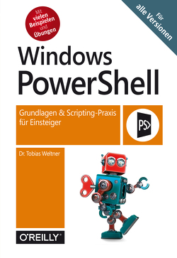 Windows PowerShell von Weltner,  Tobias