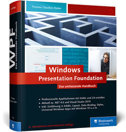 Windows Presentation Foundation von Huber,  Thomas Claudius