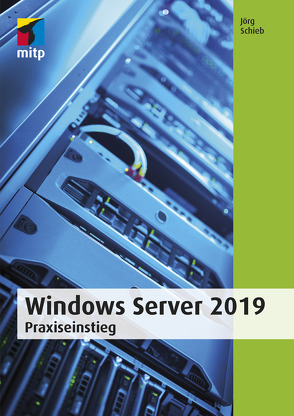 Windows Server 2019 von Schieb,  Jörg