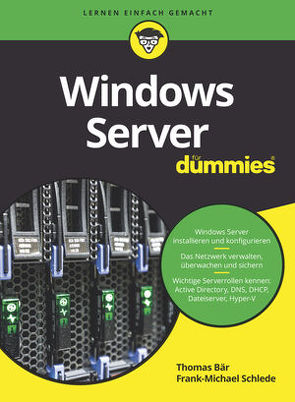 Windows Server für Dummies von Baer,  Thomas, Schlede,  Frank-Michael