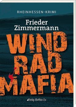 Windradmafia von Zimmermann,  Frieder