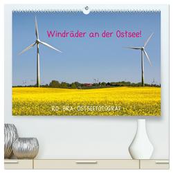 Windräder an der Ostsee! (hochwertiger Premium Wandkalender 2024 DIN A2 quer), Kunstdruck in Hochglanz von Rolf Braun - Ostseefotograf,  RO-BRA-