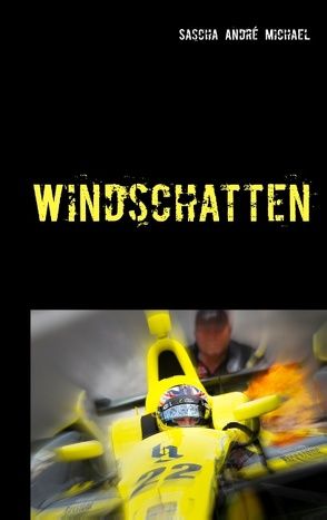 Windschatten von Michael,  Sascha André