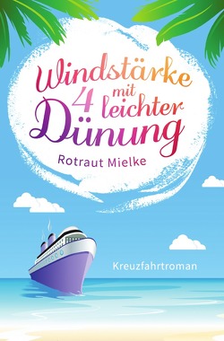 Windstärke 4 mit leichter Dünung von Mielke,  Rotraut