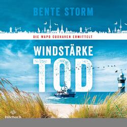 Windstärke Tod (WaPo Cuxhaven 1) von Gössler,  Tim, Storm,  Bente