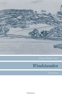 Windstunden von Goll,  Klaus R, Wißkirchen,  Hans