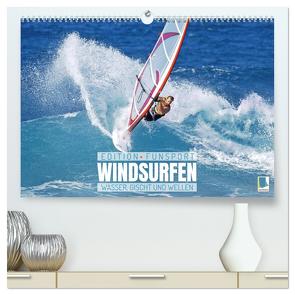 Windsurfen: Wasser, Gischt und Wellen – Edition Funsport (hochwertiger Premium Wandkalender 2024 DIN A2 quer), Kunstdruck in Hochglanz von CALVENDO,  CALVENDO