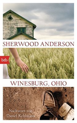 Winesburg, Ohio von Anderson,  Sherwood, Kehlmann,  Daniel, Schönfeld,  Eike