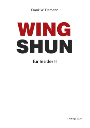 Wing Shun für Insider Teil 2 von Demann,  Frank