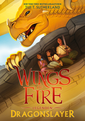 Wings of Fire Legenden – Dragonslayer von Sutherland,  Tui T.