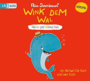 Wink dem Wal – von Koch,  Liam, Koch,  Michael-Che, Sternbaum,  Nico