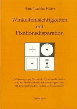 Winkelfehlsichtigkeiten mit Fixationsdisparation von Haase,  Hans-Joachim