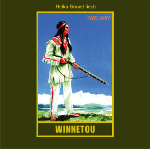 Winnetou. Erster Band von Grauel,  Heiko, May,  Karl