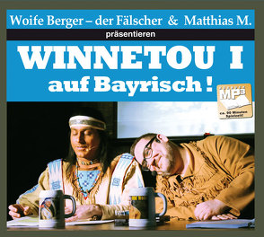 Winnetou I auf bayrisch von Berger,  Wolfgang