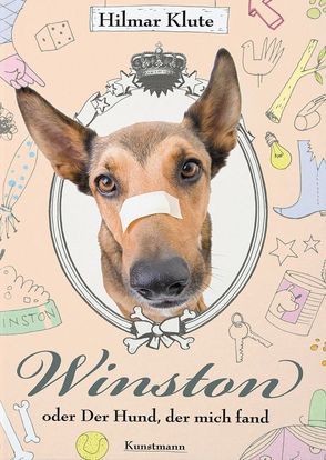 Winston oder Der Hund, der mich fand von Klute,  Hilmar, Schmidt,  Dirk