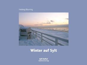 Winter auf Sylt von Bäuning,  Hedwig