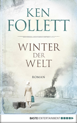 Winter der Welt von Follett,  Ken, Schmidt,  Dietmar, Schumacher,  Rainer