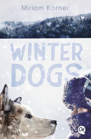 Winter Dogs von Körner,  Miriam