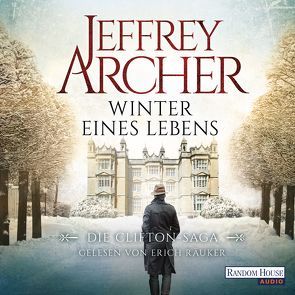 Winter eines Lebens von Archer,  Jeffrey, Räuker,  Erich, Ruf,  Martin