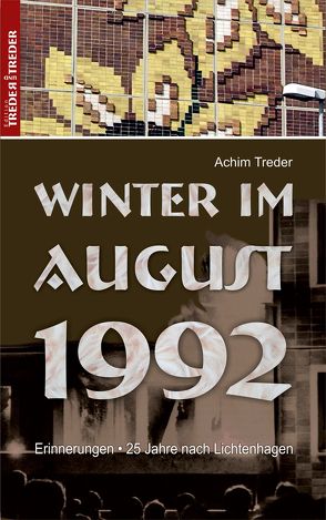 Winter im August 1992 von Treder,  Achim