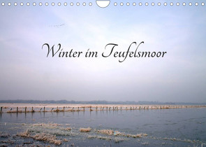 Winter im Teufelsmoor (Wandkalender 2023 DIN A4 quer) von Adam,  Ulrike
