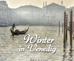 Winter in Venedig von Hysek,  Eva