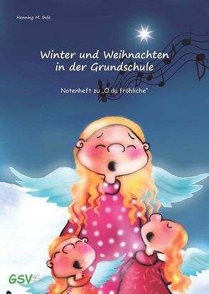 Winter- und Weihnachten in der Grundschule: Notenheft zu „O du fröhliche“ von Ihde,  Henning M