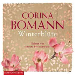 Winterblüte von Bomann,  Corina, Brettschneider,  Merete
