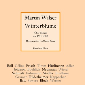 Winterblume von Walser,  Martin, Zingg,  Martin