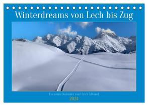Winterdreams von Lech bis Zug (Tischkalender 2024 DIN A5 quer), CALVENDO Monatskalender von Männel,  Ulrich