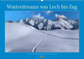Winterdreams von Lech bis Zug (Wandkalender 2023 DIN A2 quer) von Männel,  Ulrich