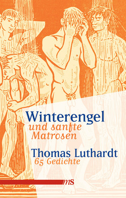 Winterengel und sanfte Matrosen von Luthardt,  Thomas, Schock,  Axel