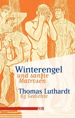 Winterengel und sanfte Matrosen von Luthardt,  Thomas, Schock,  Axel