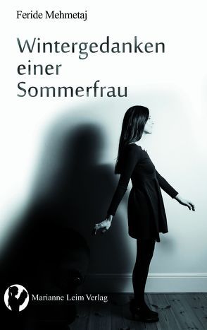 Wintergedanken einer Sommerfrau von Mehmetaj,  Feride