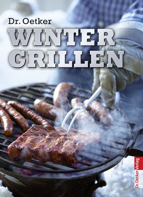 Wintergrillen von Dr. Oetker Verlag