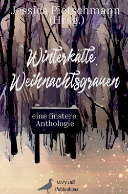Winterkälte, Weihnachtsgrauen von Buch,  Nadine, Pietschmann,  Jessica